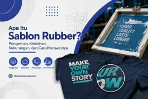 Apa Itu Sablon Rubber? Kelebihan, Kekurangan & Perawatannya Apa Itu Sablon Rubber Kelebihan Kekurangan Perawatannya